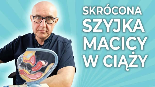 Jak zapobiec skracaniu szyjki macicy w ciąży i uniknąć powikłań Jak zapobiec skracaniu szyjki macicy w ciąży i uniknąć powikłań